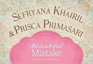 Beautiful Mistake by Sefryana Khairil, Prisca Primasari