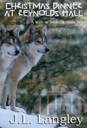 Christmas Dinner at Reynolds Hall (With or Without #3.1)