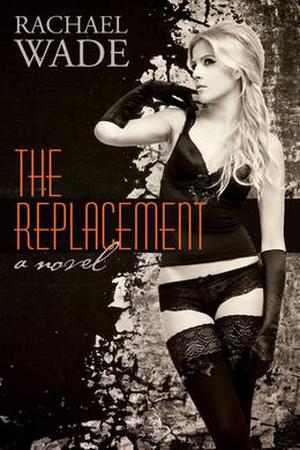 The Replacement (The Replacement #1)