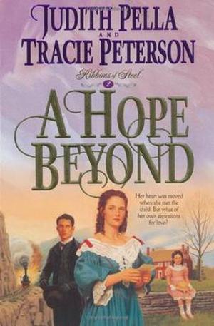 A Hope Beyond (Ribbons of Steel #2)