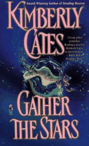 Gather the Stars by Kimberly Cates
