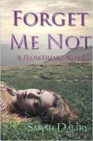 Forget Me Not by Sarah Daltry
