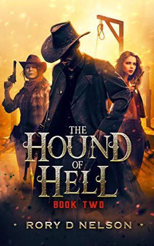 The Hound of Hell: Hunt For The Demon Knight (The Hound of Hell #2)