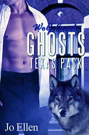 Wolf Creek Ghosts (Texas Pack #3)