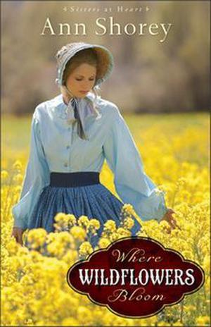 Where Wildflowers Bloom (Sisters at Heart #1)