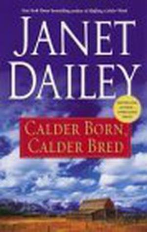 Calder Born, Calder Bred (Calder Saga #4)