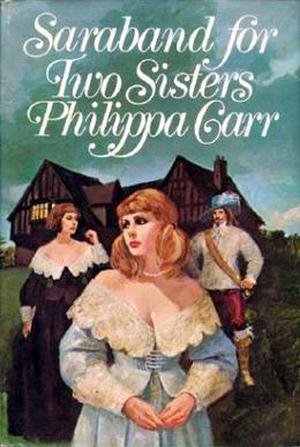 Saraband for Two Sisters (Daughters of England #4)