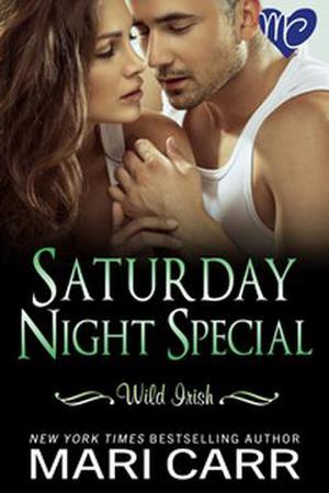 Saturday Night Special (Wild Irish #6)