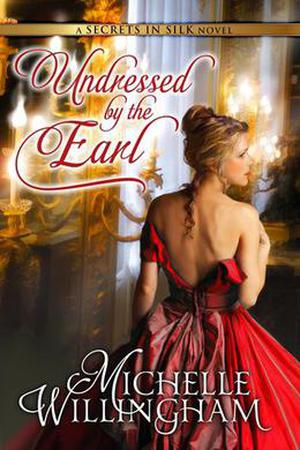 Undressed by the Earl (Secrets in Silk #3)