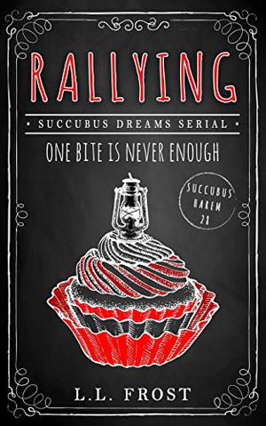 Rallying by L.L. Frost