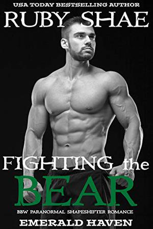 Fighting the Bear by Ruby Shae