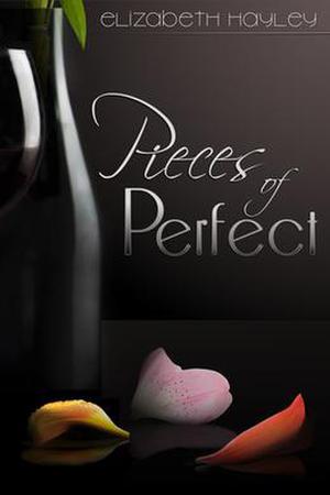 Pieces of Perfect (Pieces #1)