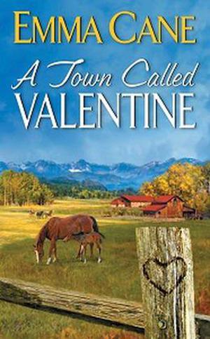 A Town Called Valentine by Emma Cane