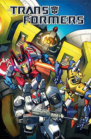 The Transformers: Robots in Disguise, Volume 3 (Transformers: Robots in Disguise #3)