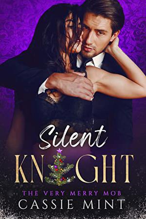 Silent Knight by Cassie Mint