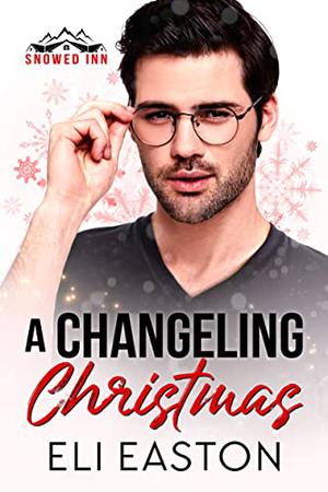 A Changeling Christmas (Snowed Inn #1)