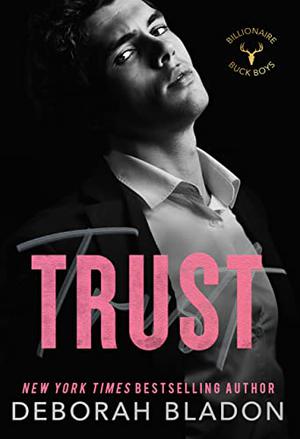 Trust by Deborah Bladon