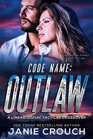 Code Name: Outlaw by Janie Crouch, Josie Jade