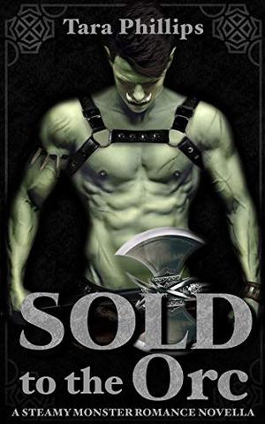 Sold to the Orc (Orc Brides #1)