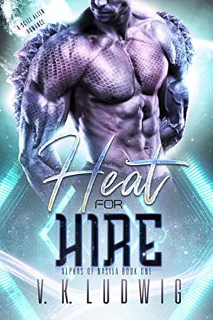 Heat for Hire (Alphas of Nasila #1)