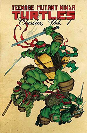 Teenage Mutant Ninja Turtles: Classics Vol. 1 (Teenage Mutant Ninja Turtles (Mirage Studios 1984) #13, 16, 18)