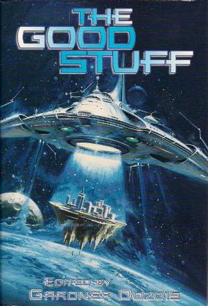 The Good Stuff by A.E. van Vogt, Cordwainer Smith