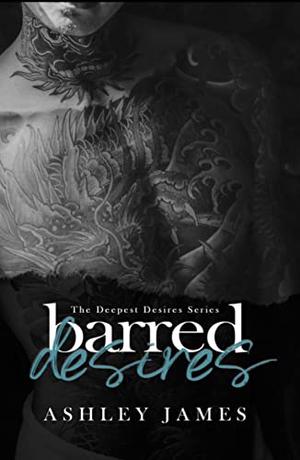 Barred Desires (The Deepest Desires #1)