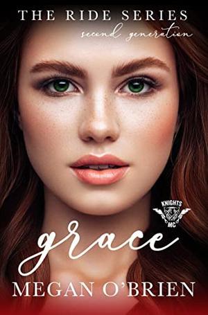 Grace (Ride Series Second Generation #5)
