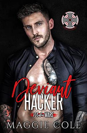 Deviant Hacker: The O'Malley Family (Mafia Wars #9)