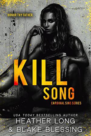 Kill Song by Heather Long, Blake Blessing
