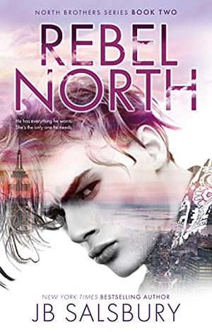 Rebel North (The North Brothers #2)