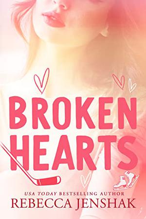 Broken Hearts (Campus Nights #3)