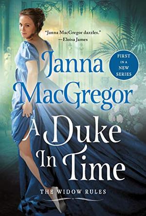 A Duke in Time by Janna MacGregor
