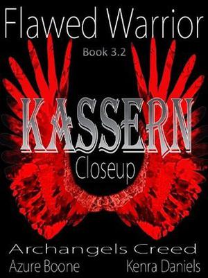 Flawed Warrior, Kassern Closeup, Book 3.2 by Kenra Daniels, Azure Boone