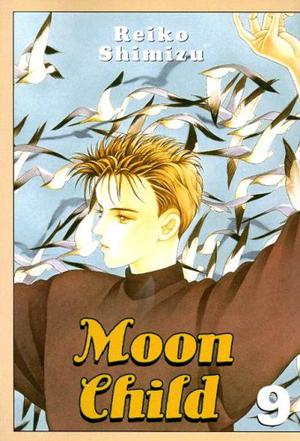 Moon Child: Volume 9 by Reiko Shimizu