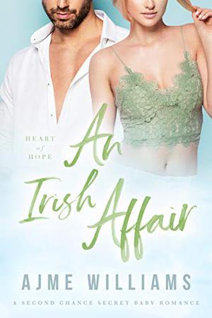 An Irish Affair (Heart of Hope #2)