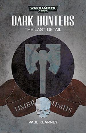 The Last Detail (Warhammer 40,000 #1)