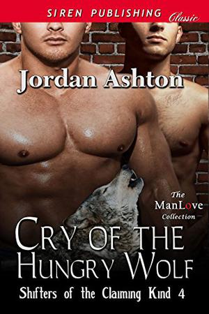 Cry of the Hungry Wolf by Jordan Ashton