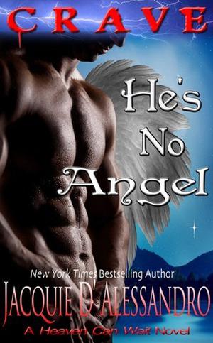 He's No Angel by Jacquie D'Alessandro