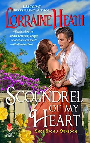 Scoundrel of My Heart (Once upon a Dukedom) (Once Upon a Dukedom #1)