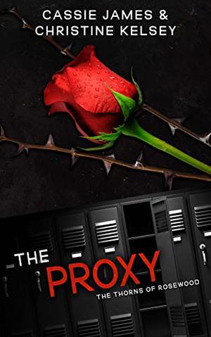 The Proxy by Christine Kelsey, Cassie James