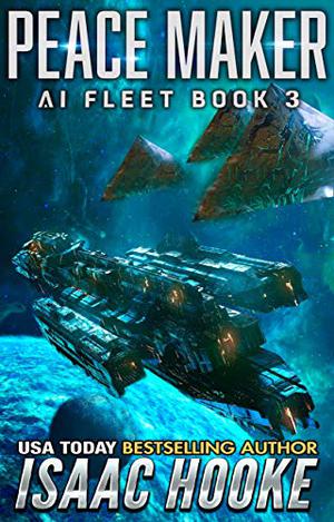 Peace Maker (AI Fleet #3)