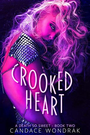 Crooked Heart (A Death So Sweet #2)