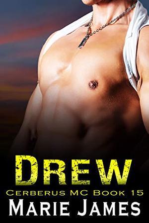 Drew: Cerberus MC Book 15 (Cerberus MC #15)