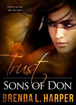 Trust by Brenda L. Harper