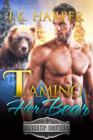 Taming Her Bear: Beckett (Silvertip Shifters #3)