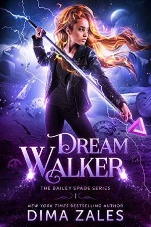 Dream Walker (Bailey Spade #1)