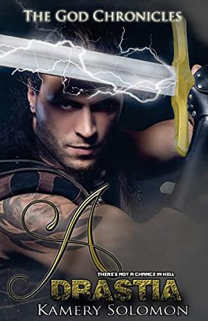 Adrastia (The God Chronicles #4)