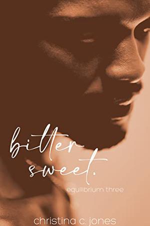 Bittersweet (Equilibrium #2.7)