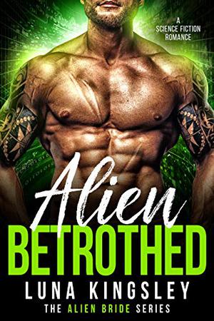 Alien Betrothed (Alien Bride #4)